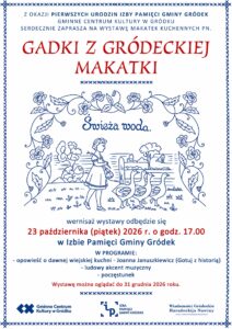 Plakat na wydarzenie - wystwa pn. "Gadki z gródeckiej makatki"